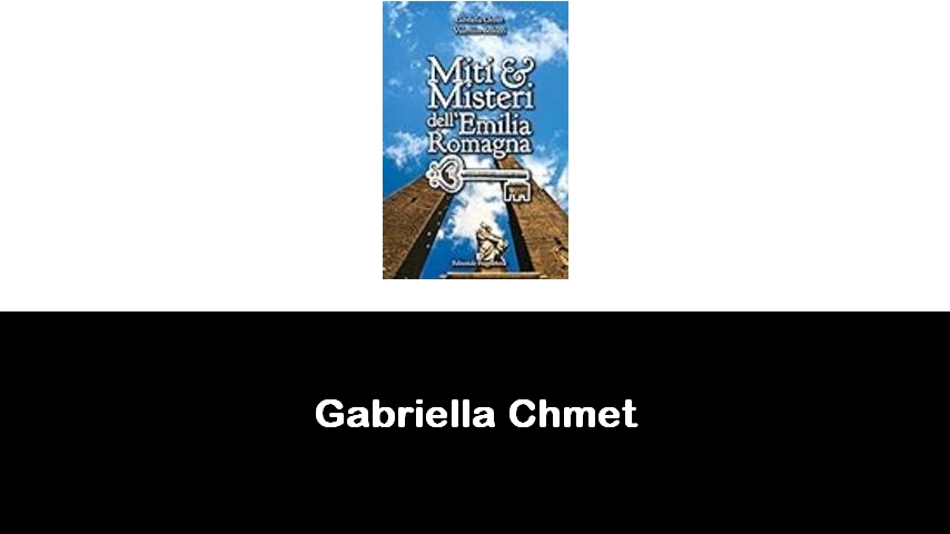 libri di Gabriella Chmet