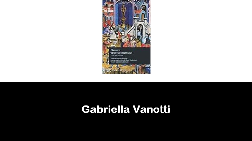 libri di Gabriella Vanotti