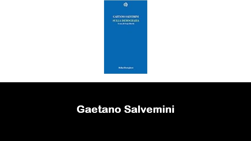 libri di Gaetano Salvemini