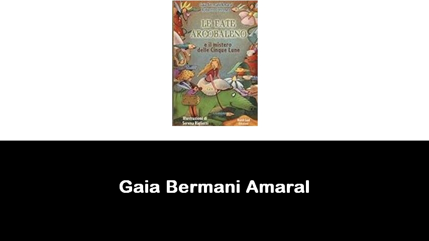 libri di Gaia Bermani Amaral