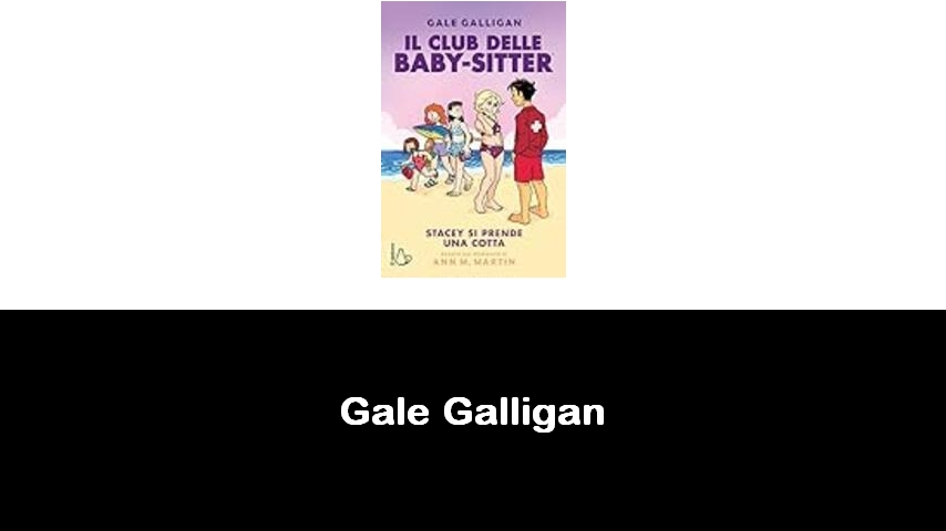 libri di Gale Galligan