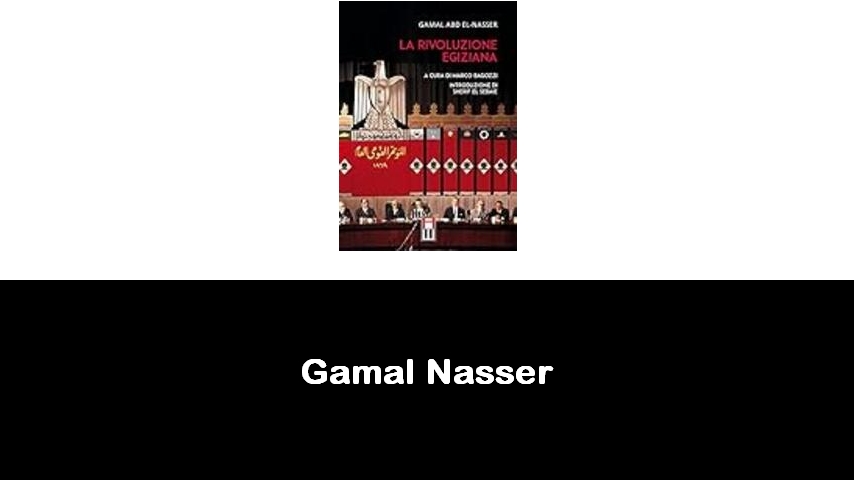 libri di Gamal Nasser