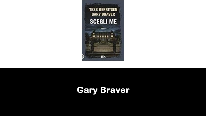 libri di Gary Braver