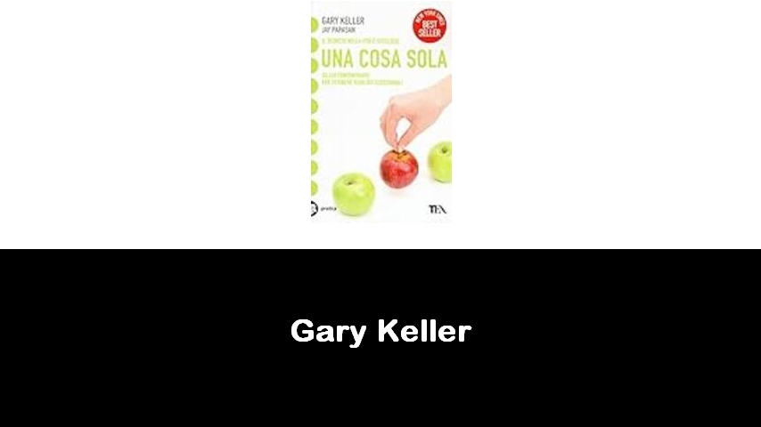 libri di Gary Keller