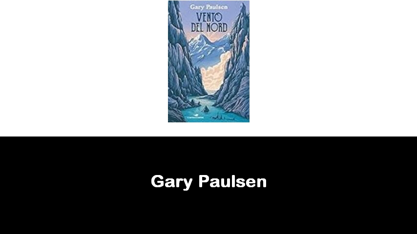 libri di Gary Paulsen