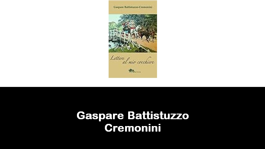 libri di Gaspare Battistuzzo Cremonini