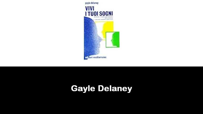 libri di Gayle Delaney