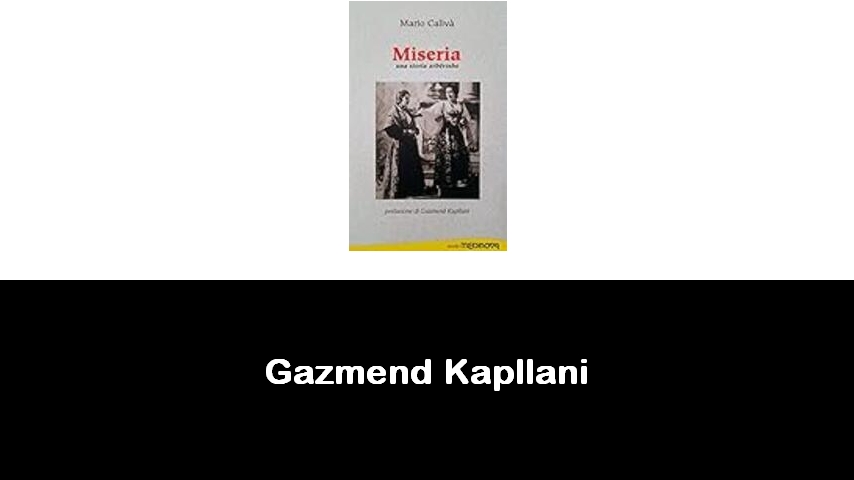 libri di Gazmend Kapllani