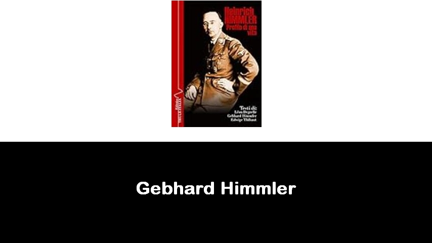 libri di Gebhard Himmler