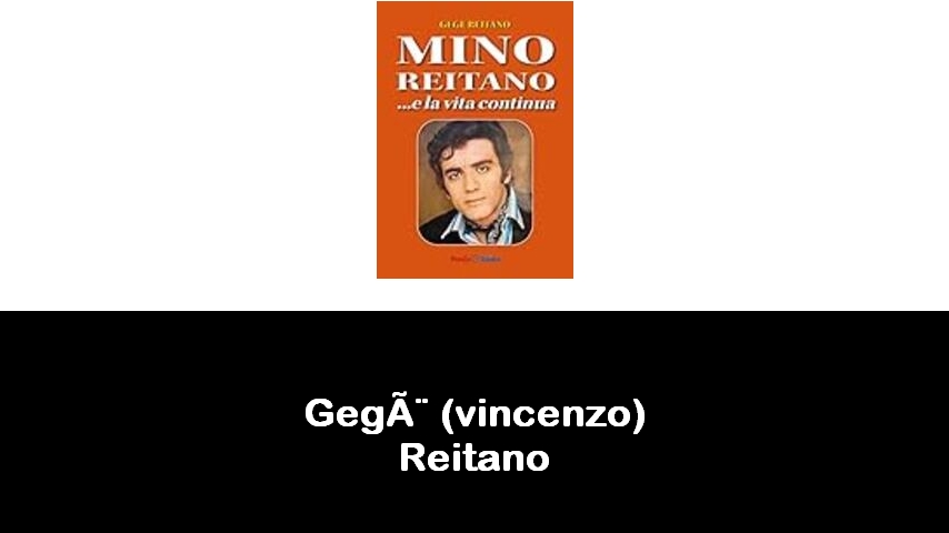 libri di Gegè (vincenzo) Reitano