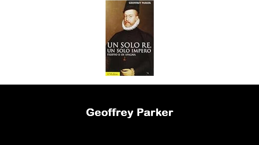 libri di Geoffrey Parker