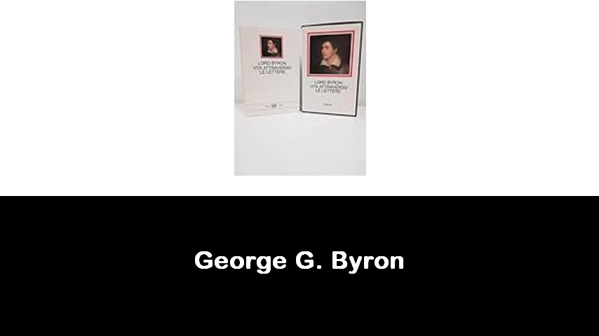 libri di George G. Byron