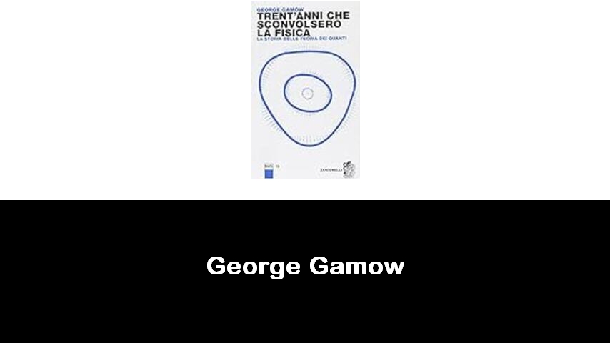 libri di George Gamow