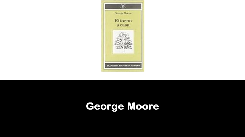 libri di George Moore