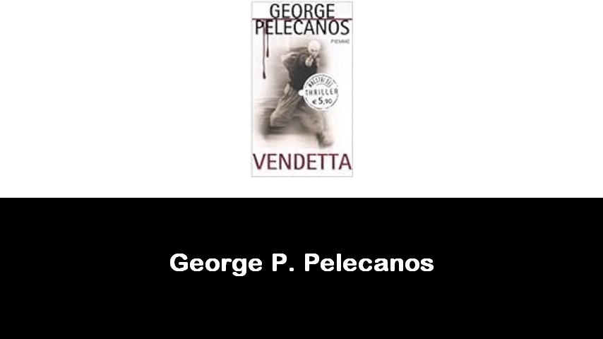 libri di George P. Pelecanos