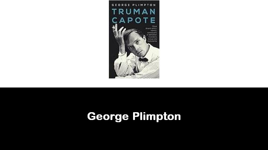 libri di George Plimpton