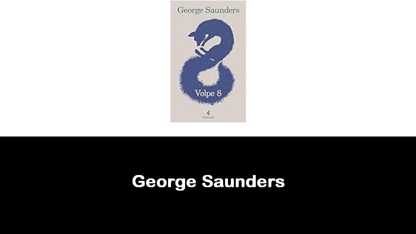 libri di George Saunders