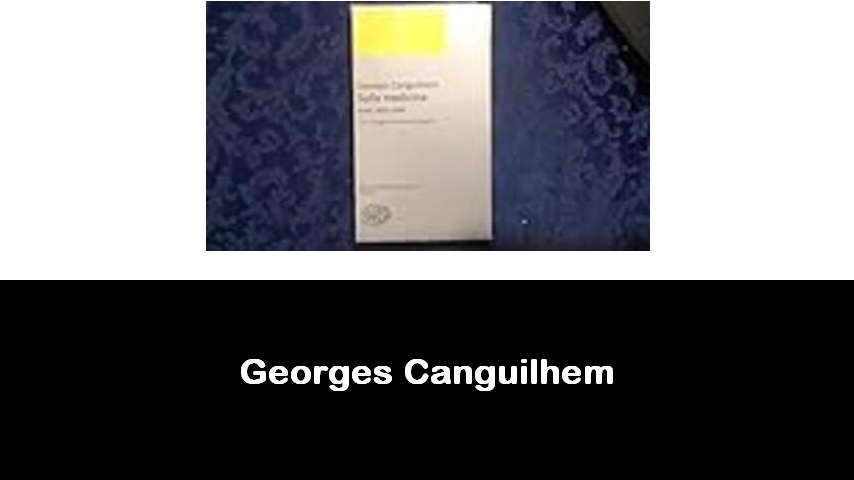 libri di Georges Canguilhem