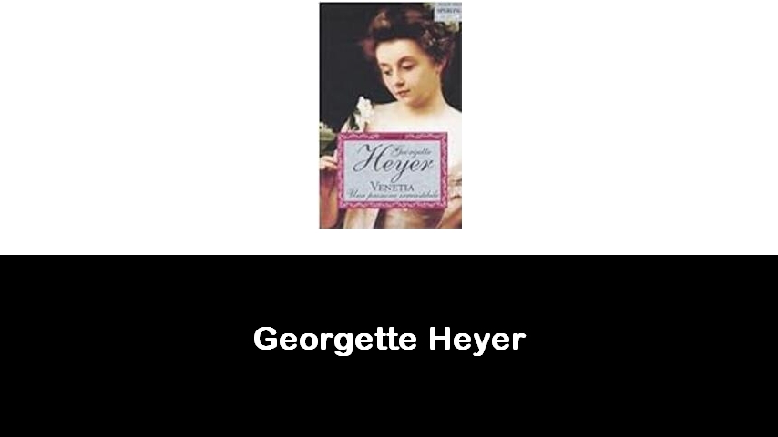 libri di Georgette Heyer