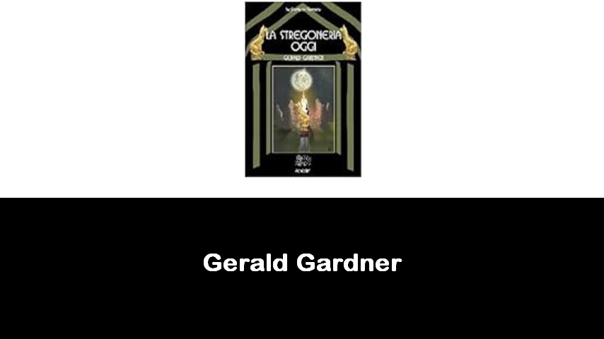 libri di Gerald Gardner