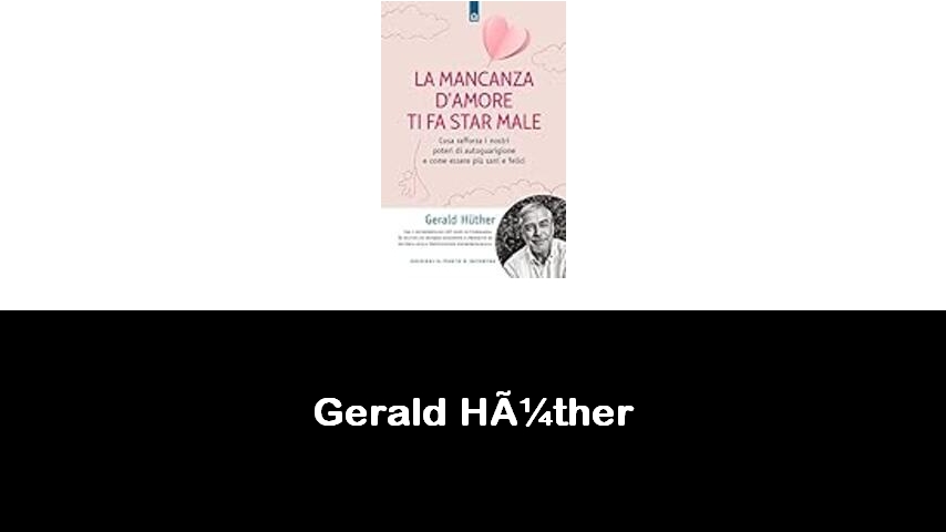 libri di Gerald Hüther