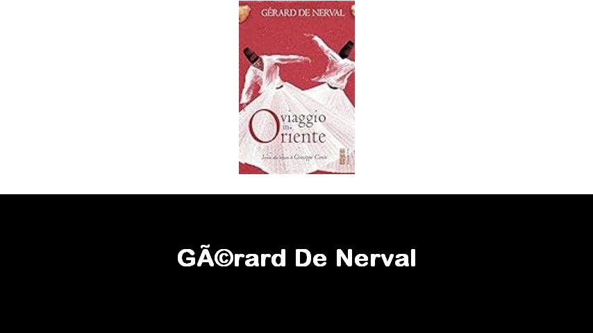 libri di Gérard De Nerval