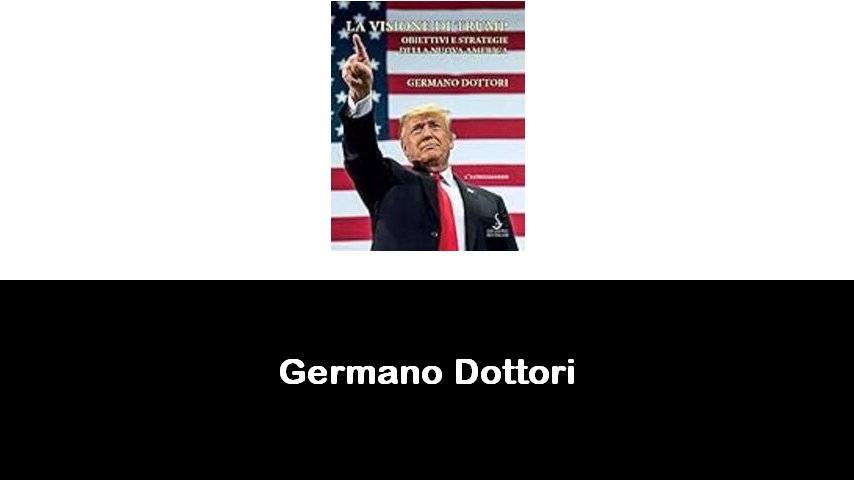 libri di Germano Dottori