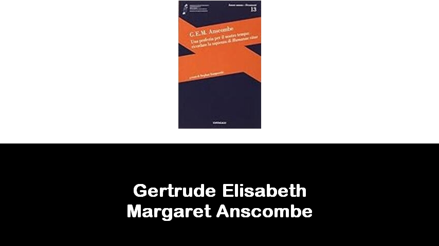 libri di Gertrude Elisabeth Margaret Anscombe