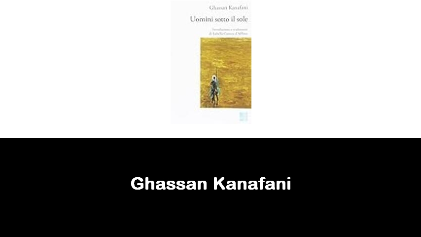 libri di Ghassan Kanafani