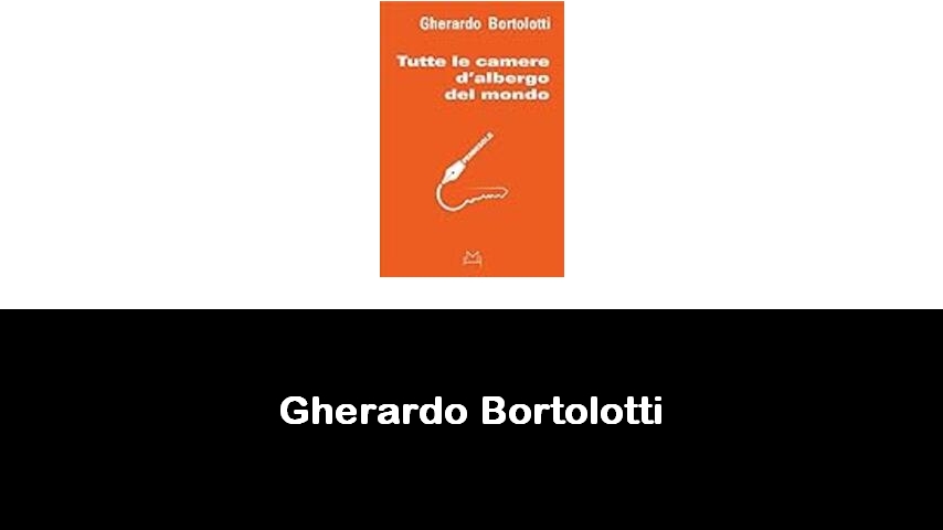 libri di Gherardo Bortolotti