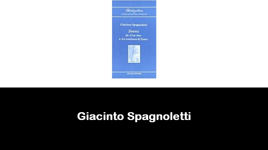 libri di Giacinto Spagnoletti