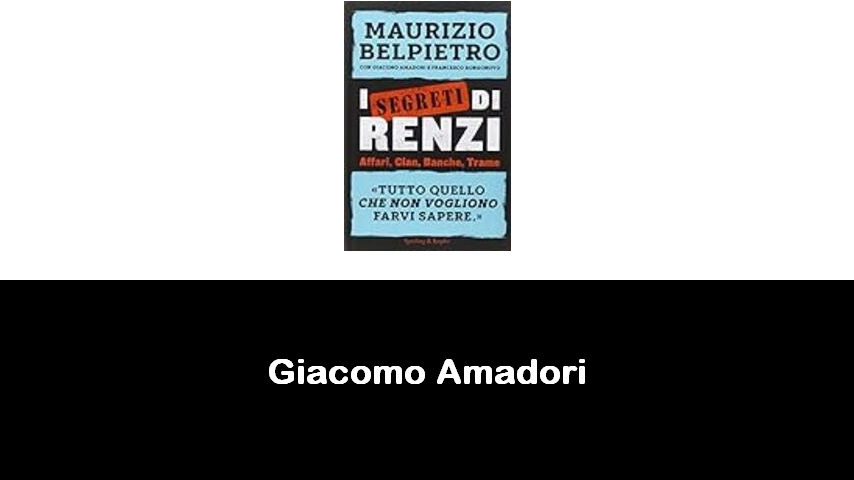 libri di Giacomo Amadori