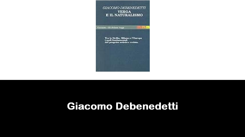 libri di Giacomo Debenedetti