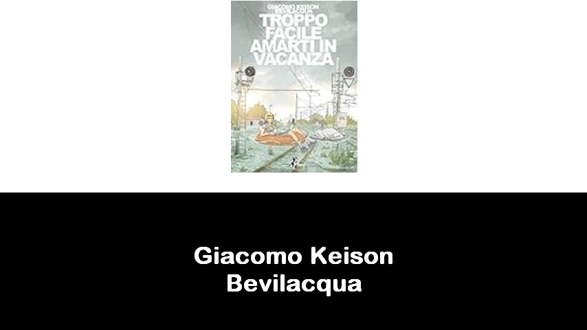 libri di Giacomo Keison Bevilacqua