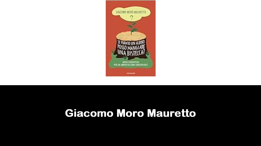 libri di Giacomo Moro Mauretto