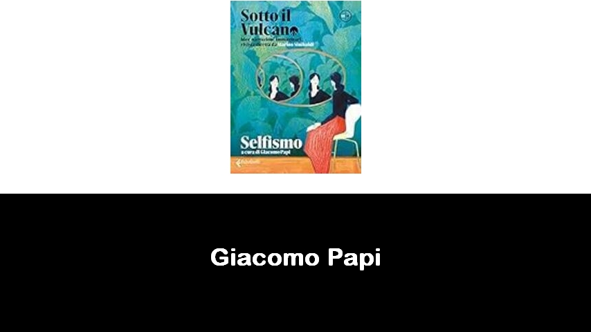 libri di Giacomo Papi