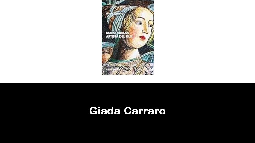 libri di Giada Carraro