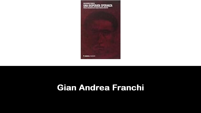 libri di Gian Andrea Franchi