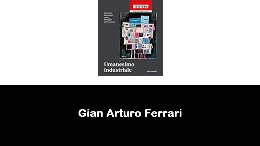 libri di Gian Arturo Ferrari