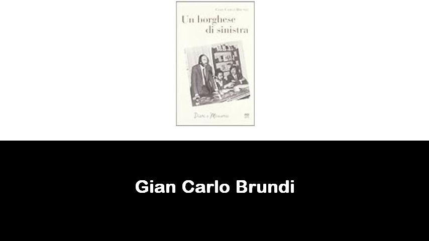 libri di Gian Carlo Brundi