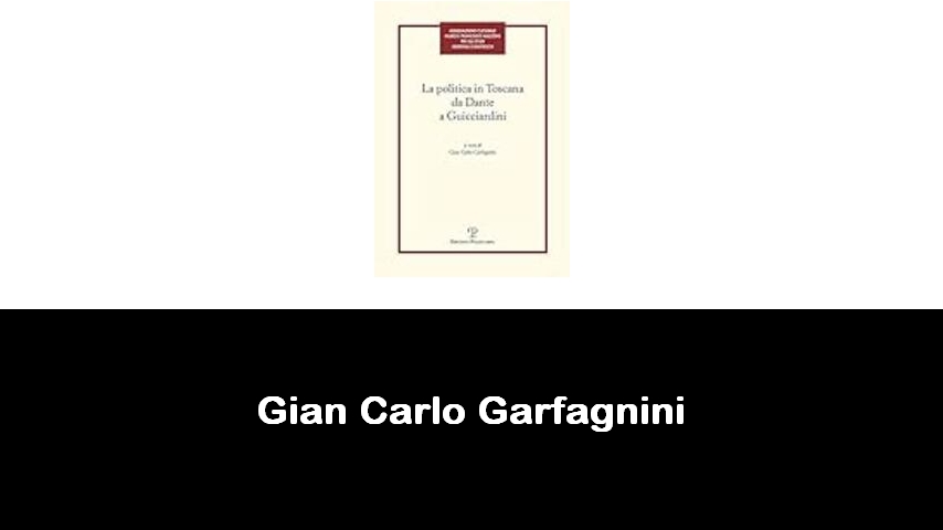 libri di Gian Carlo Garfagnini