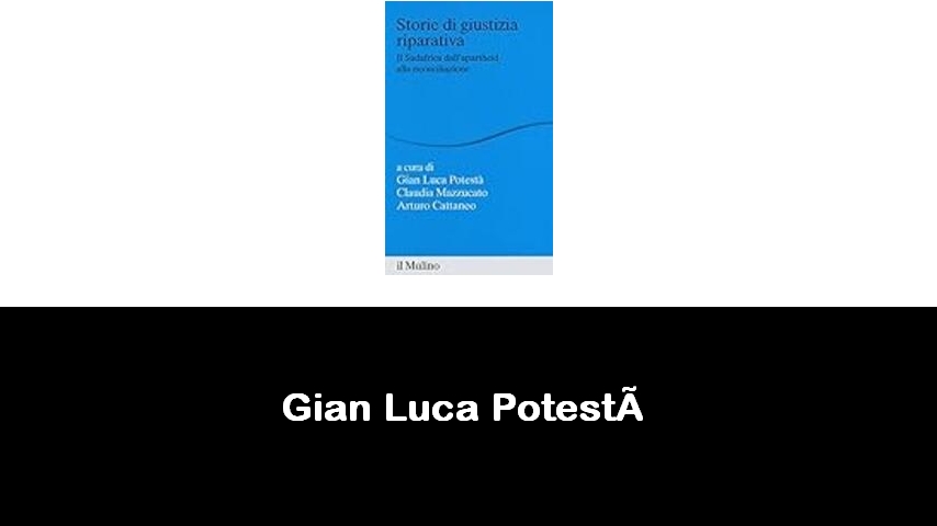 libri di Gian Luca Potestà