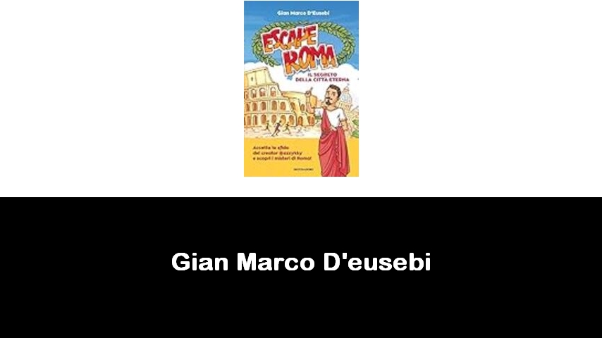 libri di Gian Marco D'eusebi