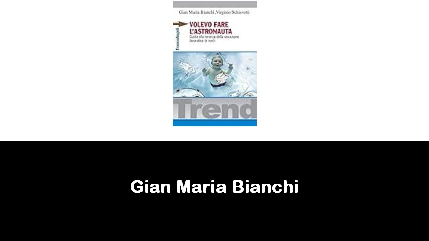 libri di Gian Maria Bianchi