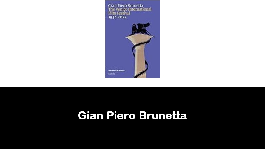 libri di Gian Piero Brunetta