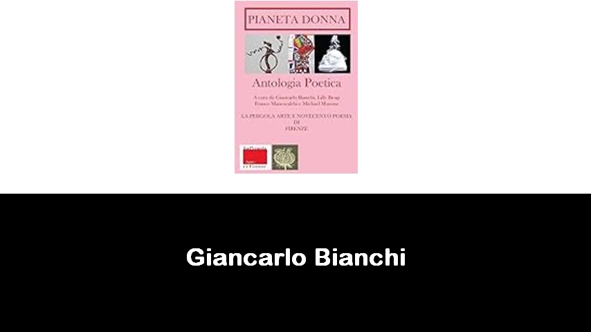 libri di Giancarlo Bianchi