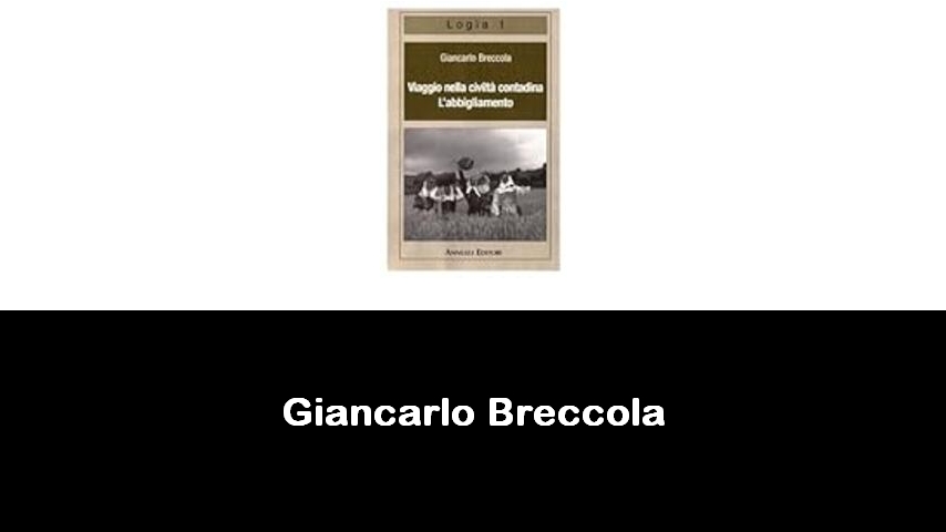 libri di Giancarlo Breccola