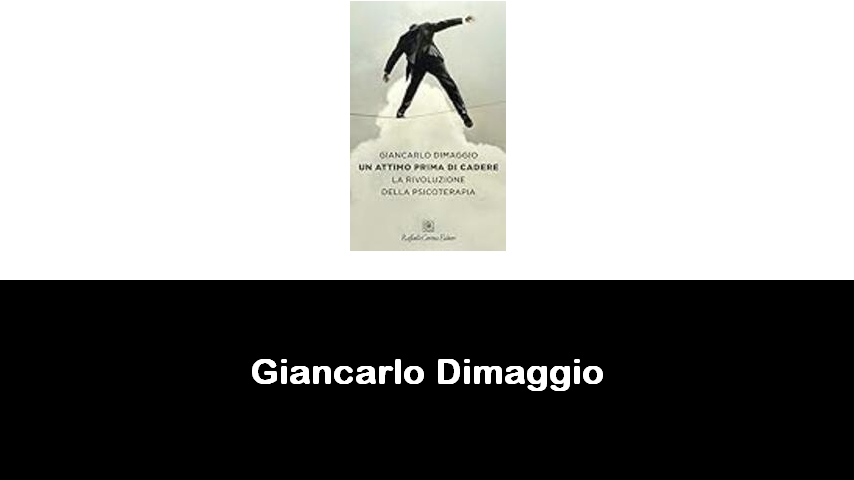 libri di Giancarlo Dimaggio