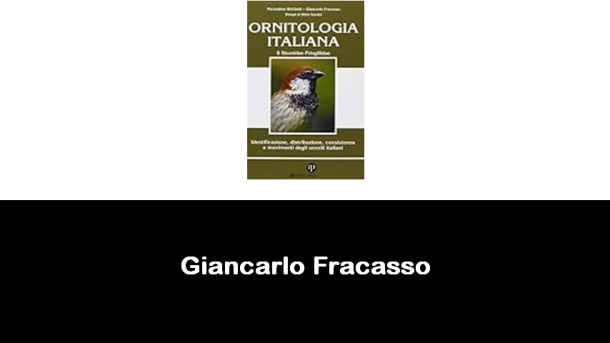 libri di Giancarlo Fracasso