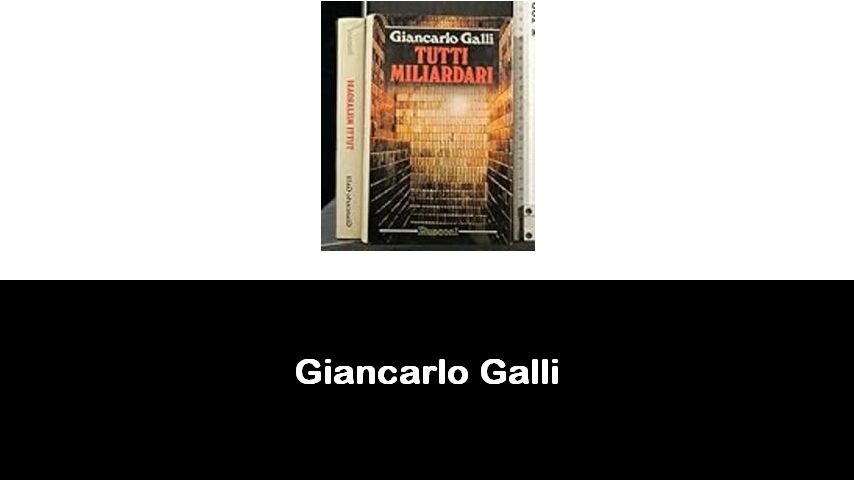 libri di Giancarlo Galli